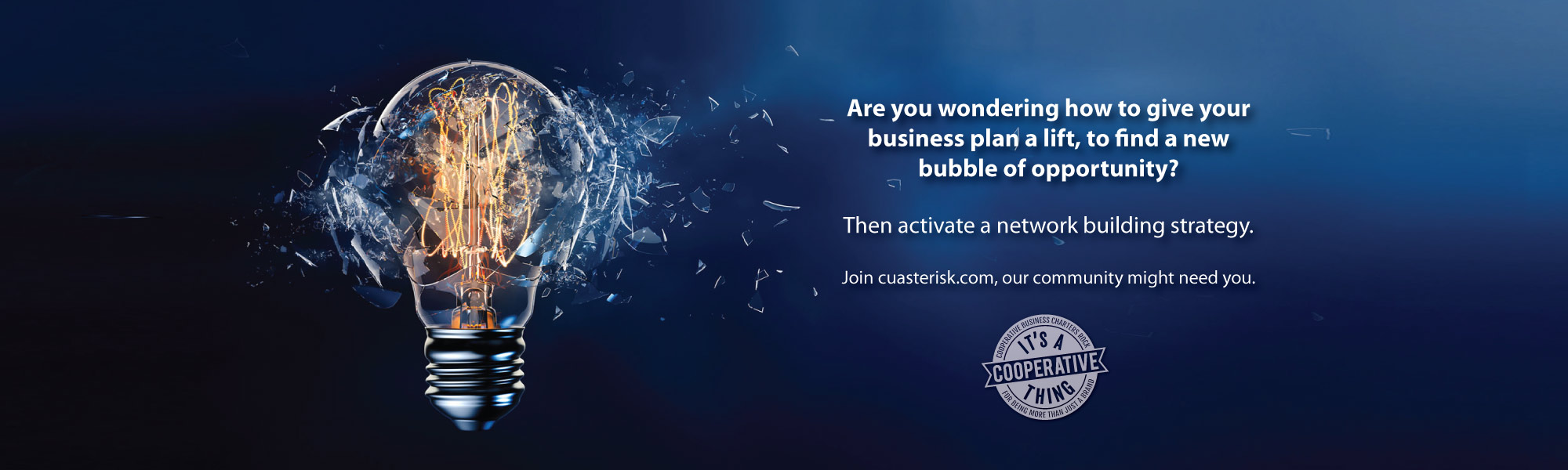 Are you wondering how to give your business plan a lift, to find a new bubble of opportunity? Join cuasterisk.com, our community might need you.
